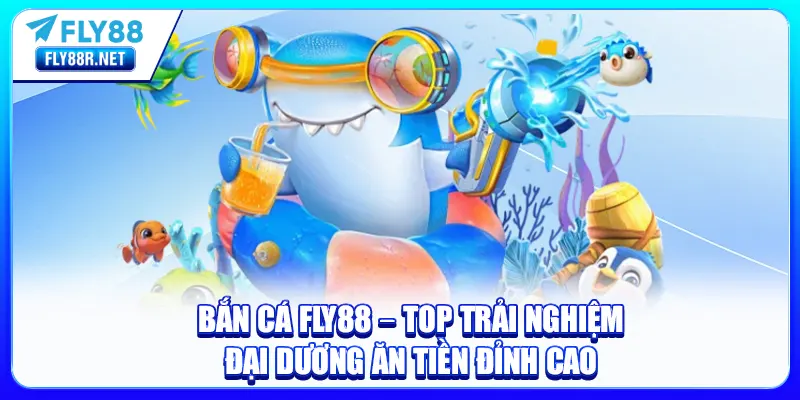 bắn cá fly88